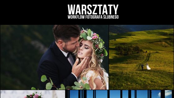 WORKFLOW FOTOGRAFA ŚLUBNEGO - 28.01.2017 WARSZAWA
