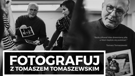 Fotografuj z Tomaszem Tomaszewskim we Wrocławiu 28-30 sierpień 2017